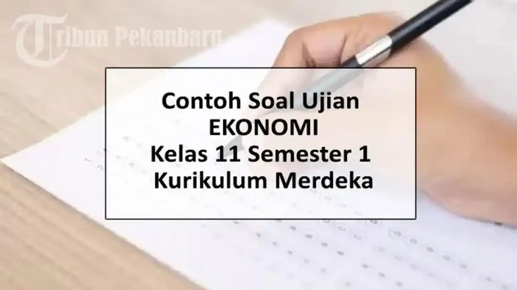 contoh soal ekonomi semester 1 kelas 11