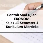 Soal SAS PAS UAS Ekonomi Kelas 11 Semester 1 Kurikulum Merdeka dan