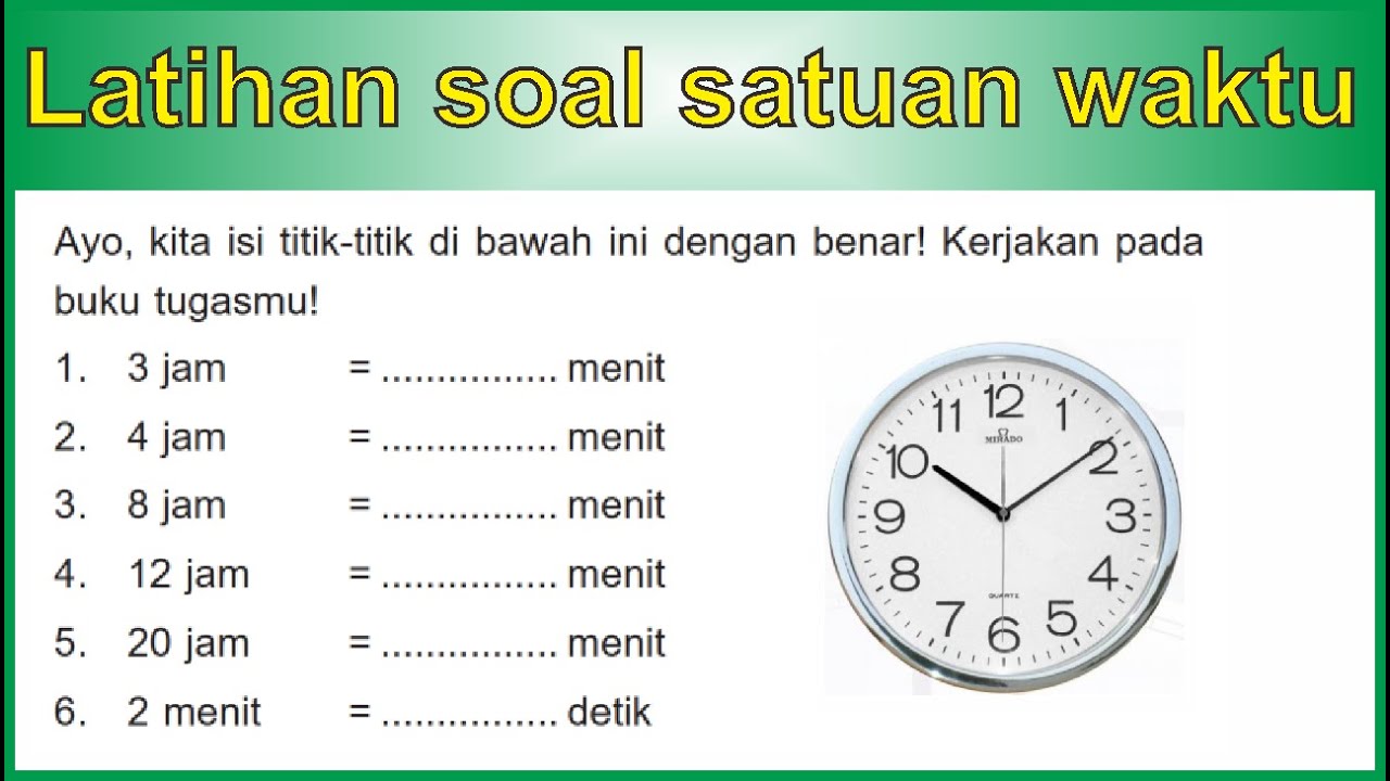 Menguasai Waktu dengan Gembira Latihan Soal Matematika Jam Kelas 3 SD